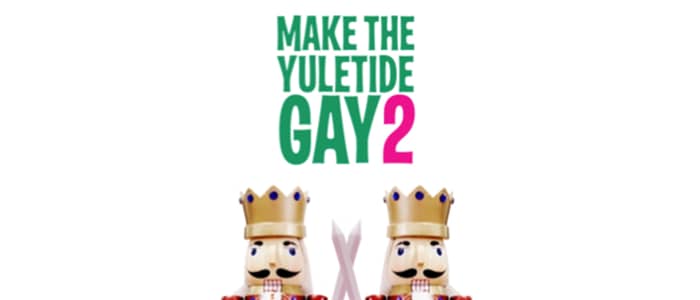 Make The Yuletide Gay 2